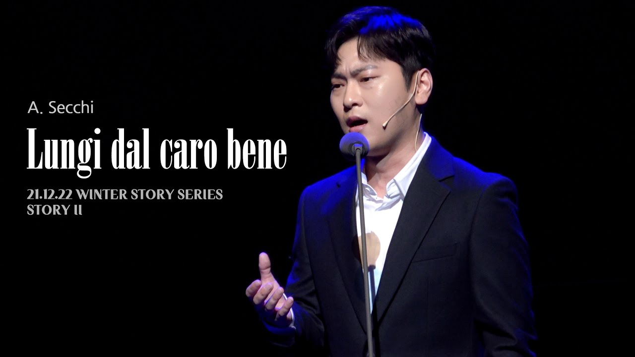 [4K] A. Secchi | Lungi dal caro bene  - 라포엠 박기훈 (21.12.22 WINTER STORY SERIES - STORY 2)