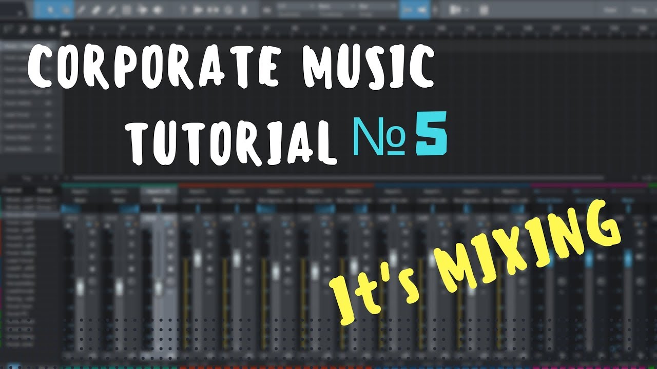 Audiojungle/ Corporate Track from start to finish. №5 Mixing [Studio One]