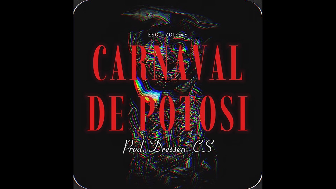 El Teo - Carnaval de Potos&iacute; | ESQUIZOLOVE