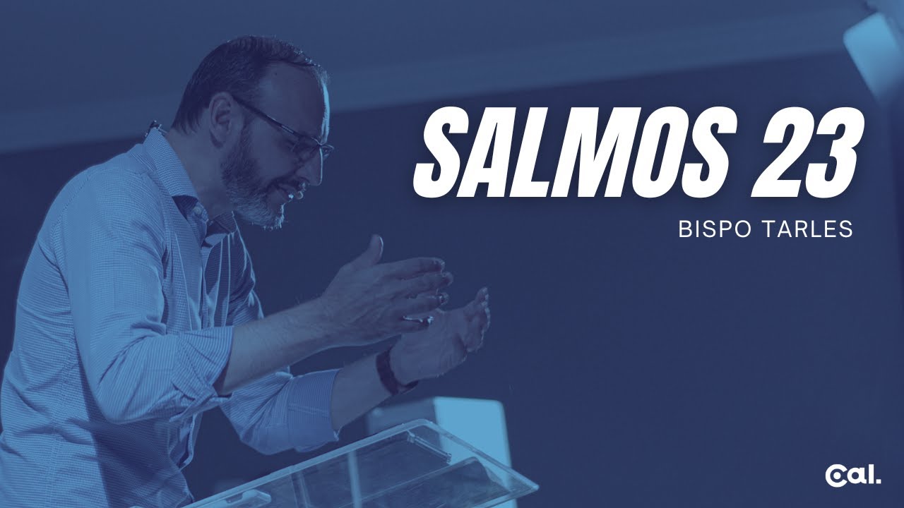 SALMOS 23 | BISPO TARLES ELIAS