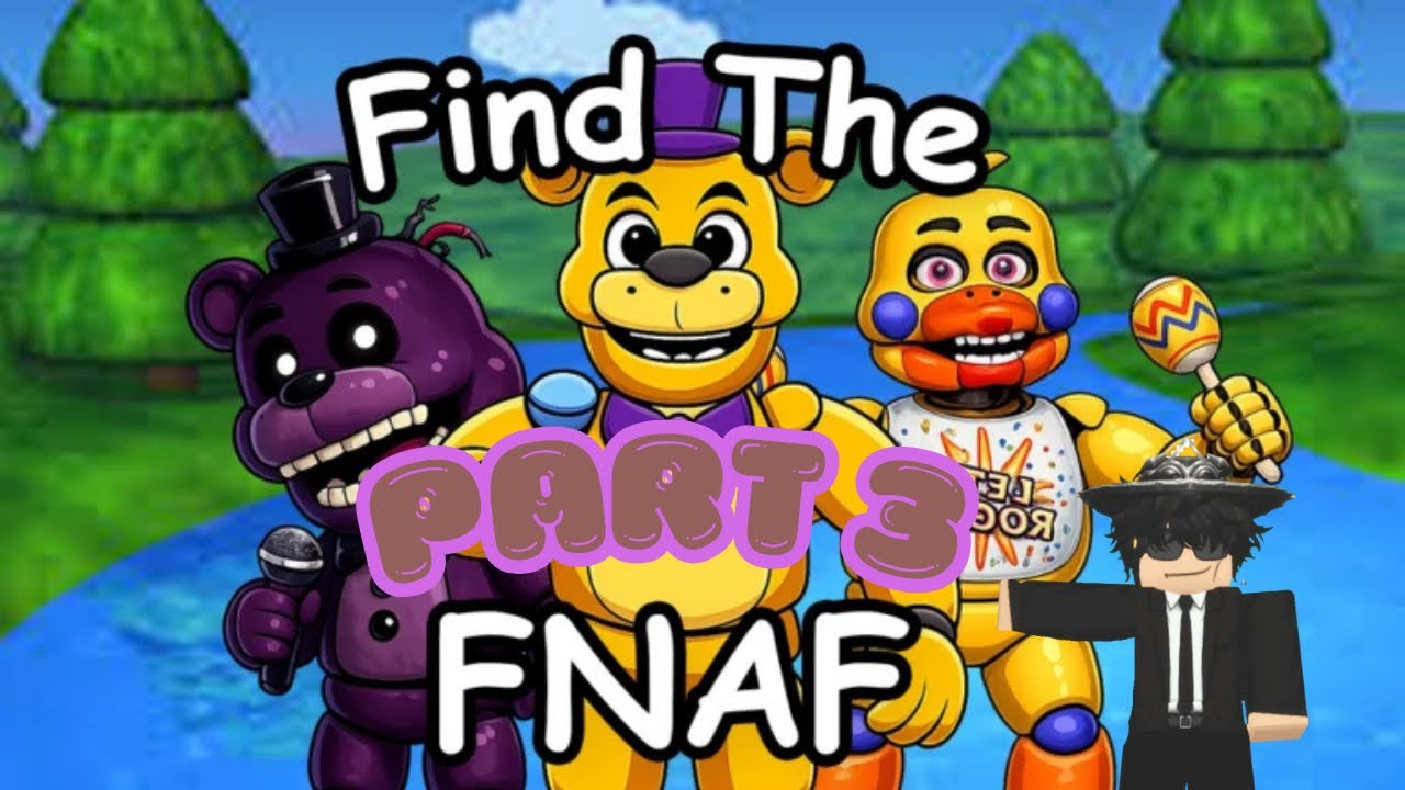Find a fnaf part 3