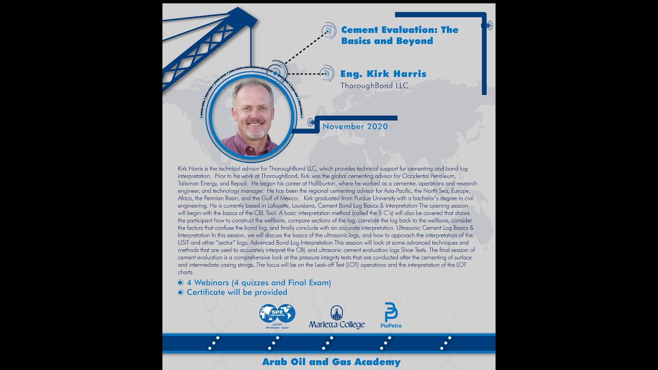 Cement Evaluation: The Basics and Beyond, Engineer/ Kirk Harris, Lecture 04/04