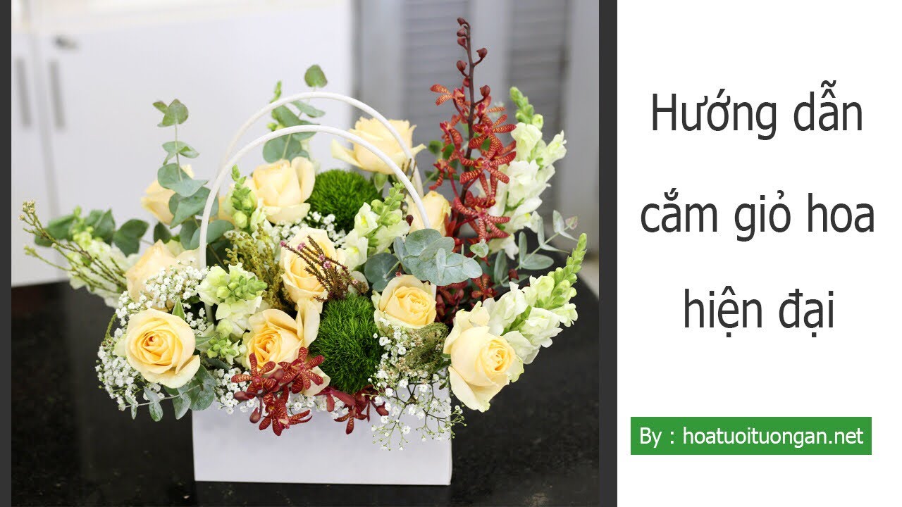 Hướng dẫn cắm giỏ hoa sinh nhật theo phong c&aacute;ch hiện đại | hoa tươi Tường An
