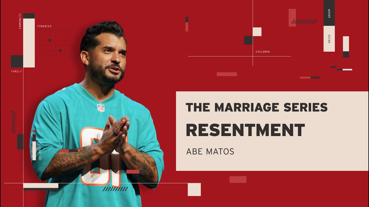 The Marriage Series | Resentment | Abe Matos
