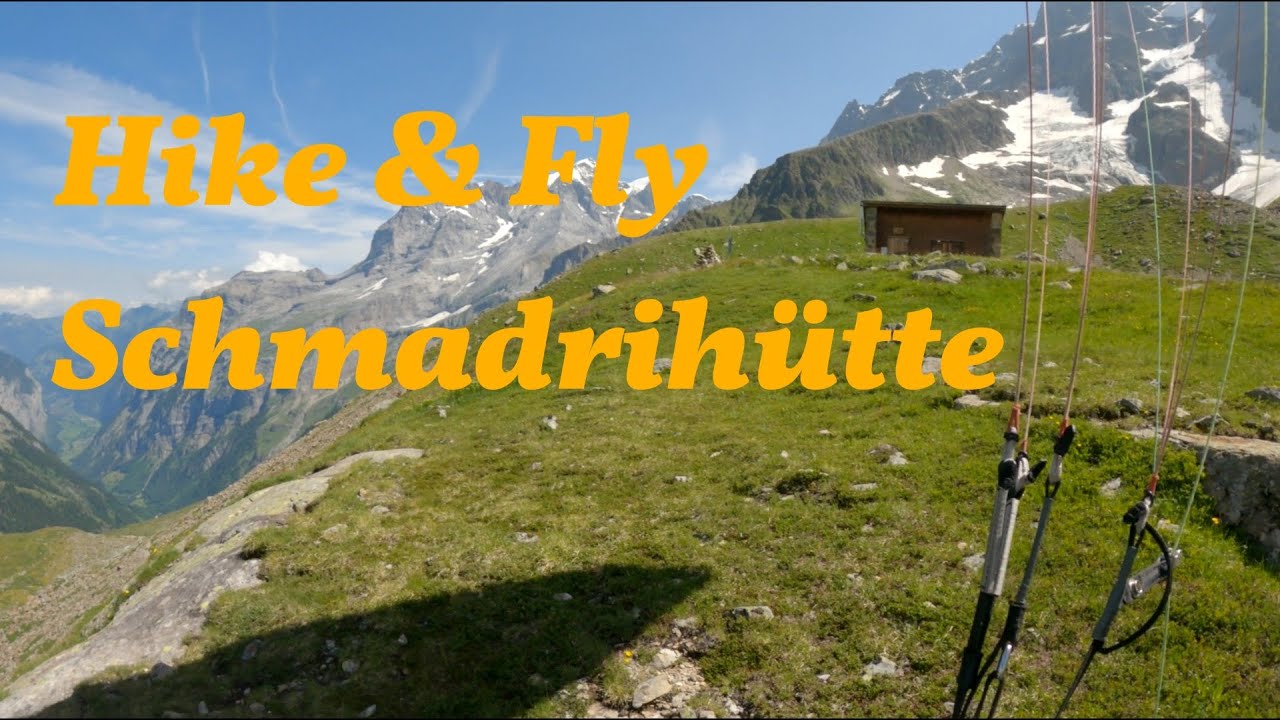 Hike & Fly Schmadrihütte