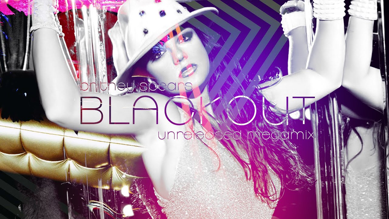 Britney Spears - Blackout (Official Megamix) [Unreleased]