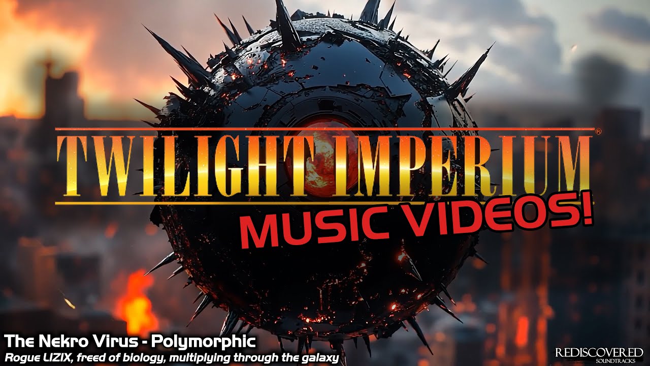 Nekro Virus ~ Twilight Imperium Music Videos (Fan Project)