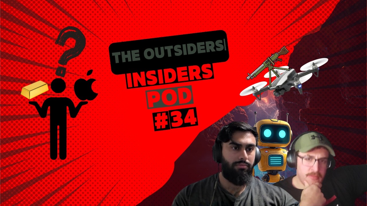 The Insider Outsiders Pod #34 Gold OR Stocks?