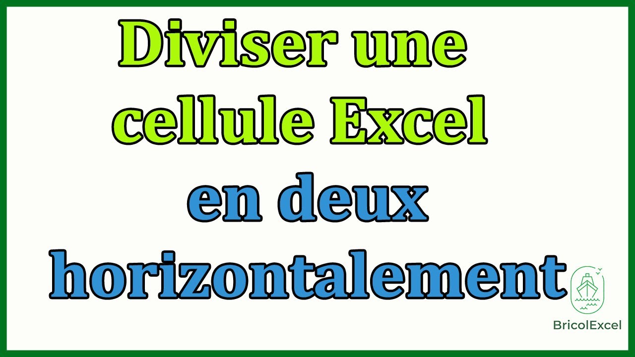 Comment diviser une cellule Excel en deux horizontalement