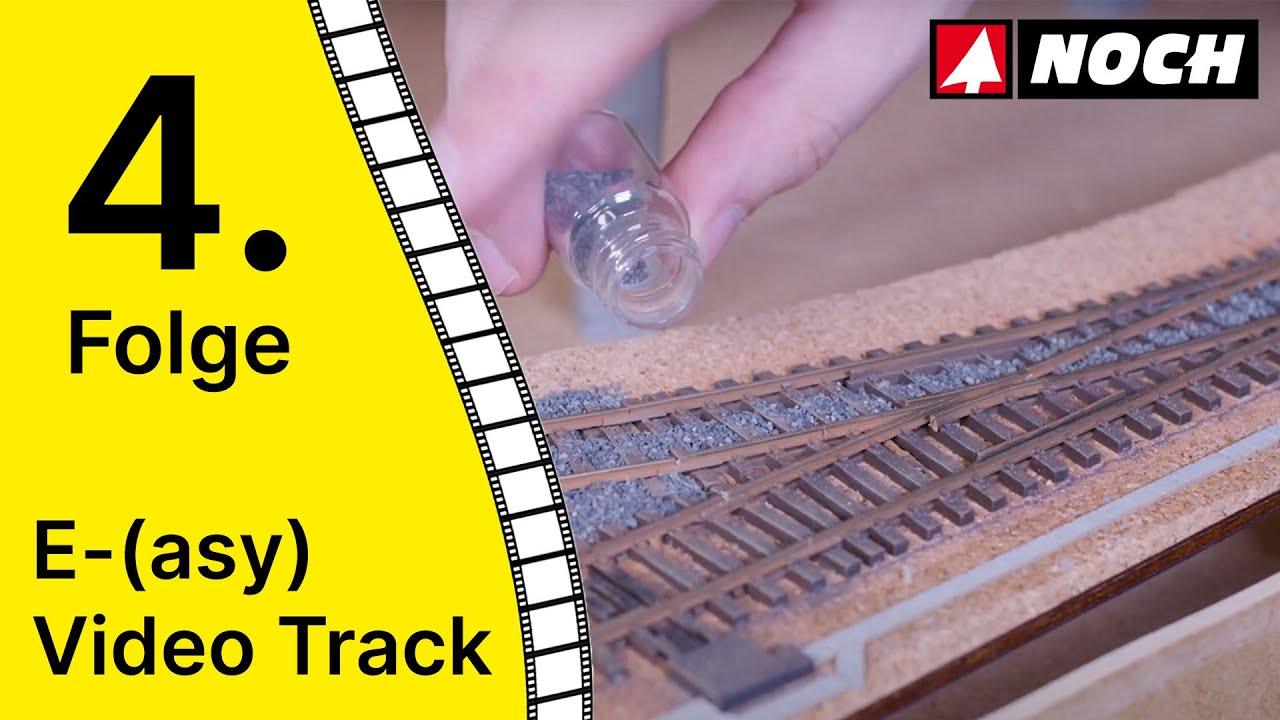 4. Folge | Gleise professionell Beschottern | NOCH E-(asy)-Video-Track