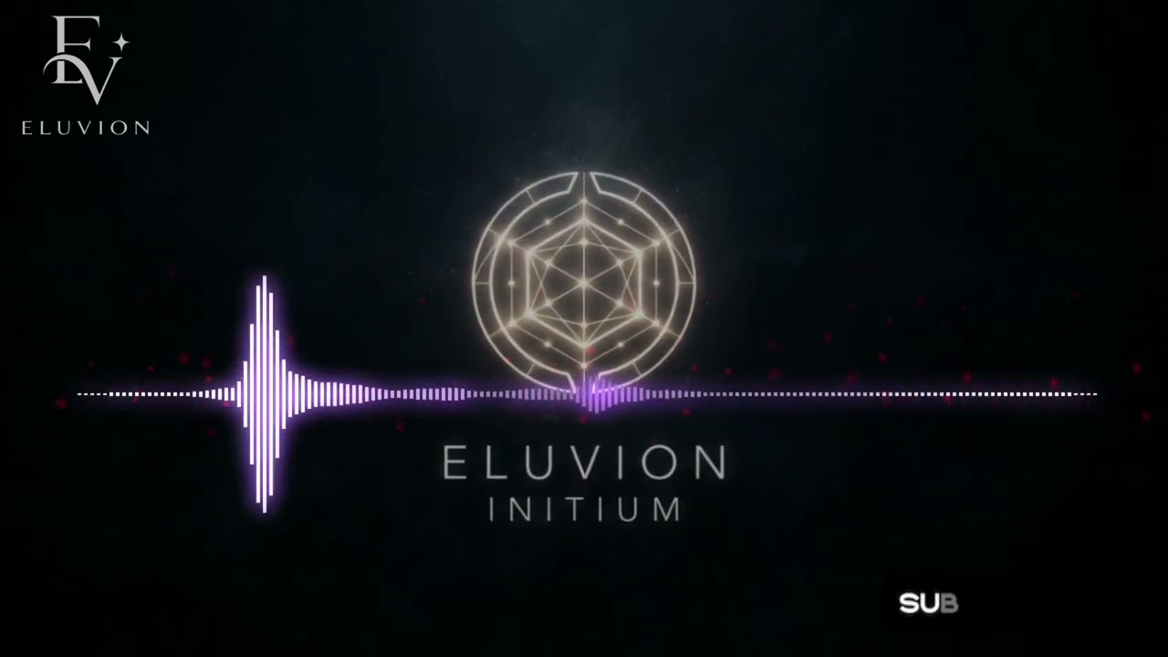 ELUVION - INITIUM | @Eluvion_Lunexia 