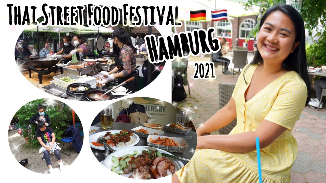ตลาดนัดไทยในเยอรมัน 2021 Thai Street Food Hamburg