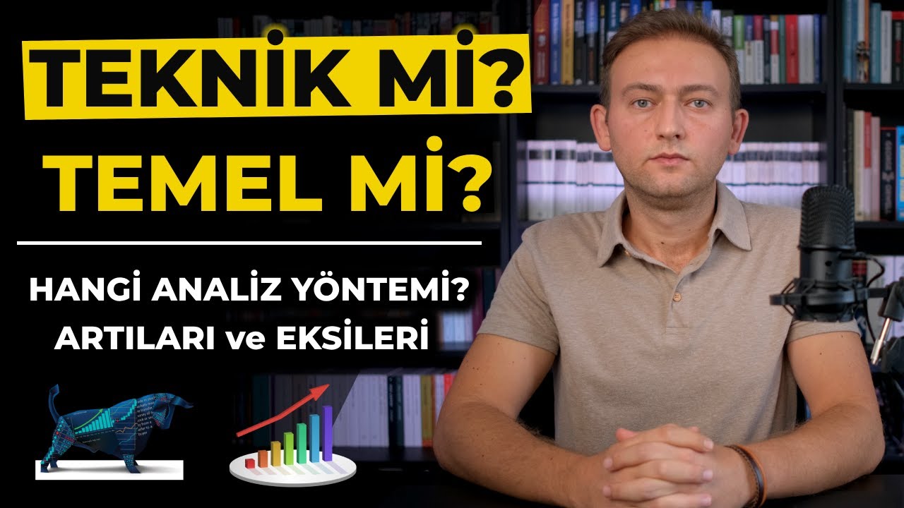 Temel Analiz mi / Teknik Analiz mi