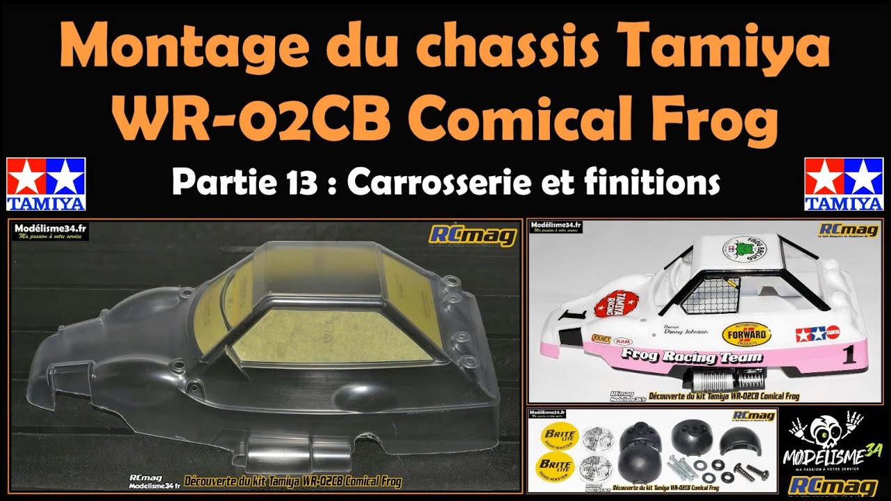 Montage du châssis Tamiya WR-02CB Comical Frog - Partie 13 carrosserie et finitions