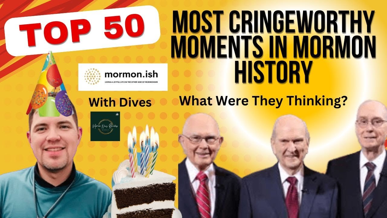 Ep191: Most Cringeworthy Moments in Mormon History