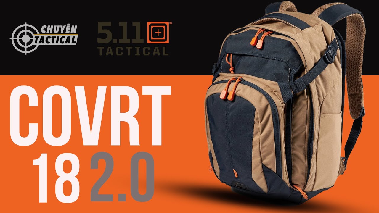 Review Balo 5.11 Tactical COVRT 18 phiên bản 2.0 - Chuyentactical.com
