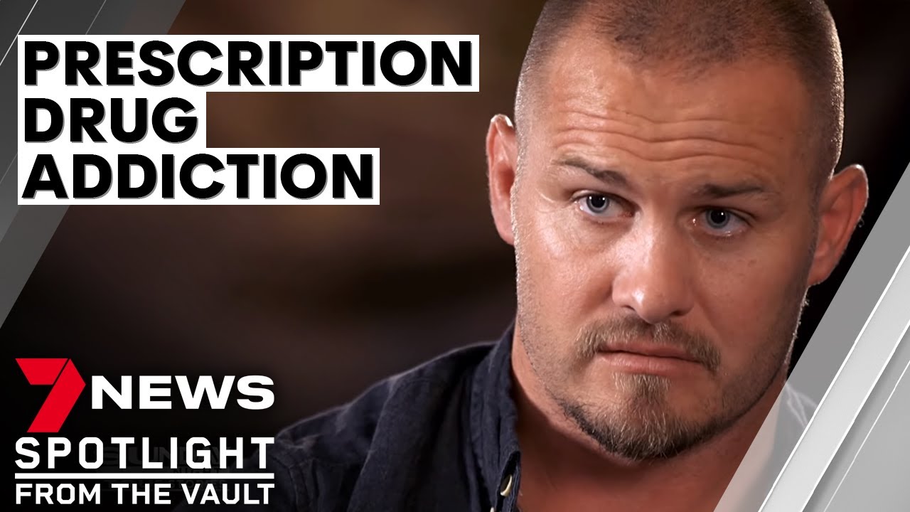 Hooked: the dangers of prescription drug addiction | 7NEWS Spotlight