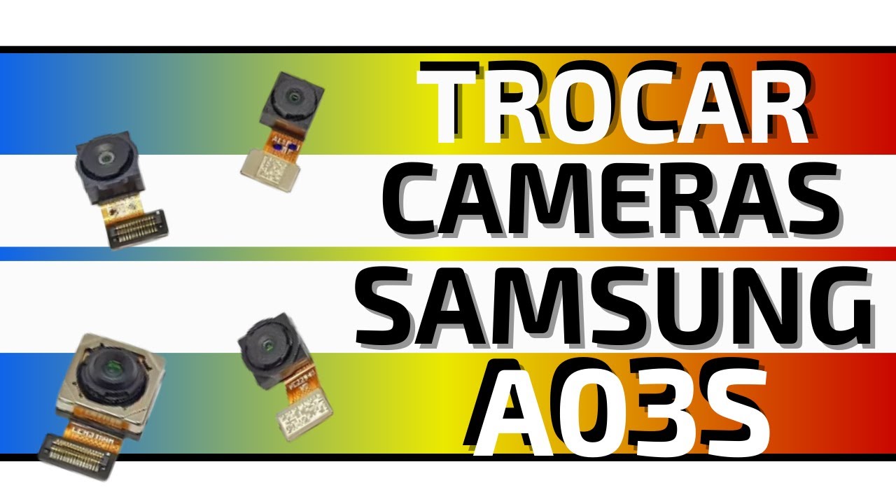 [ Samsung A03S A037M ] Como Trocar Camera Frontal Traseiras How to Change Front Rear Camera
