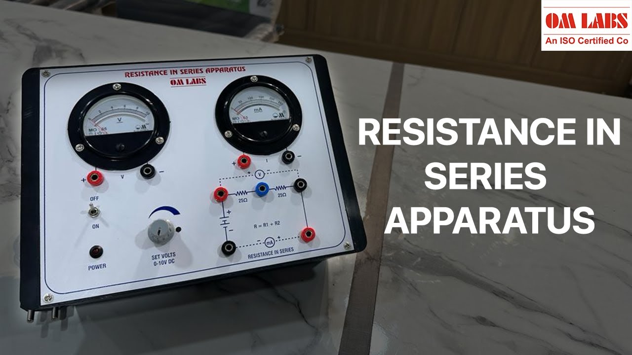 Resistance In Series Apparatus | Series Resistance | Resistance | Working and Principle |OM LABS