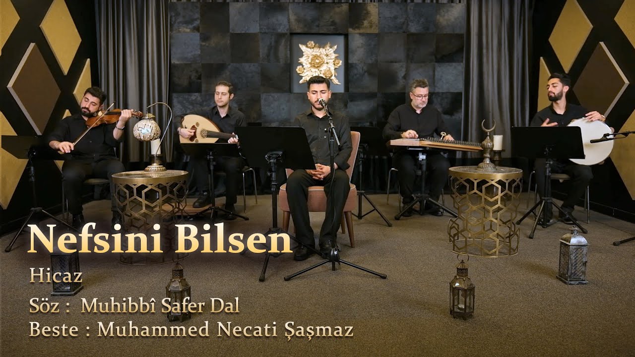 Nefsini Bilsen - Hicaz
