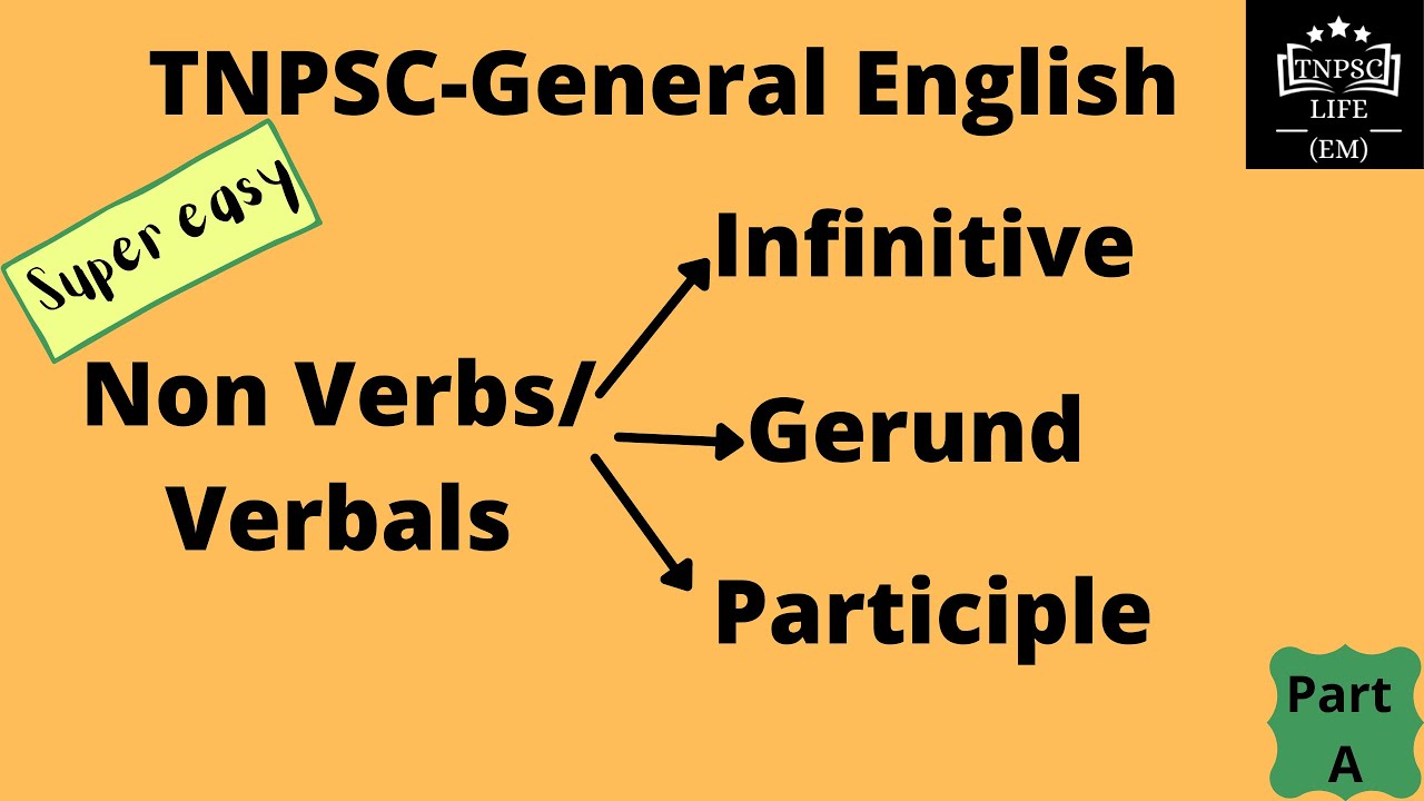 Infinitive, Gerund, Participle/ General English Part A/ TNPSC Group2 2A