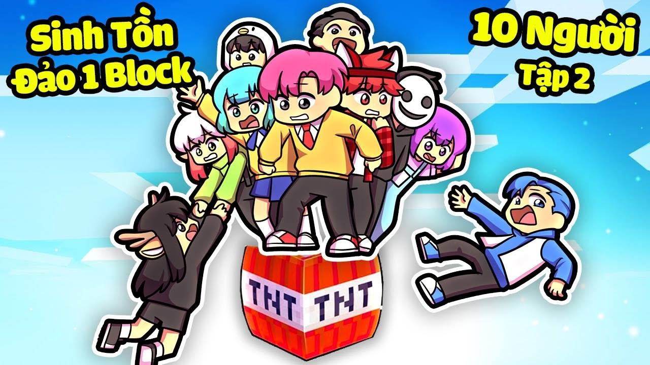 HIHA VÀ 9 THÀNH VIÊN SINH TỐ TEAM SINH TỒN ĐẢO 1 BLOCK TNT TRONG MINECRAFT 😱🔥