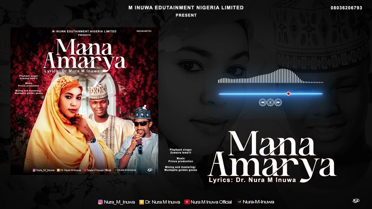 Nura M Inuwa - Mana Amarya official 