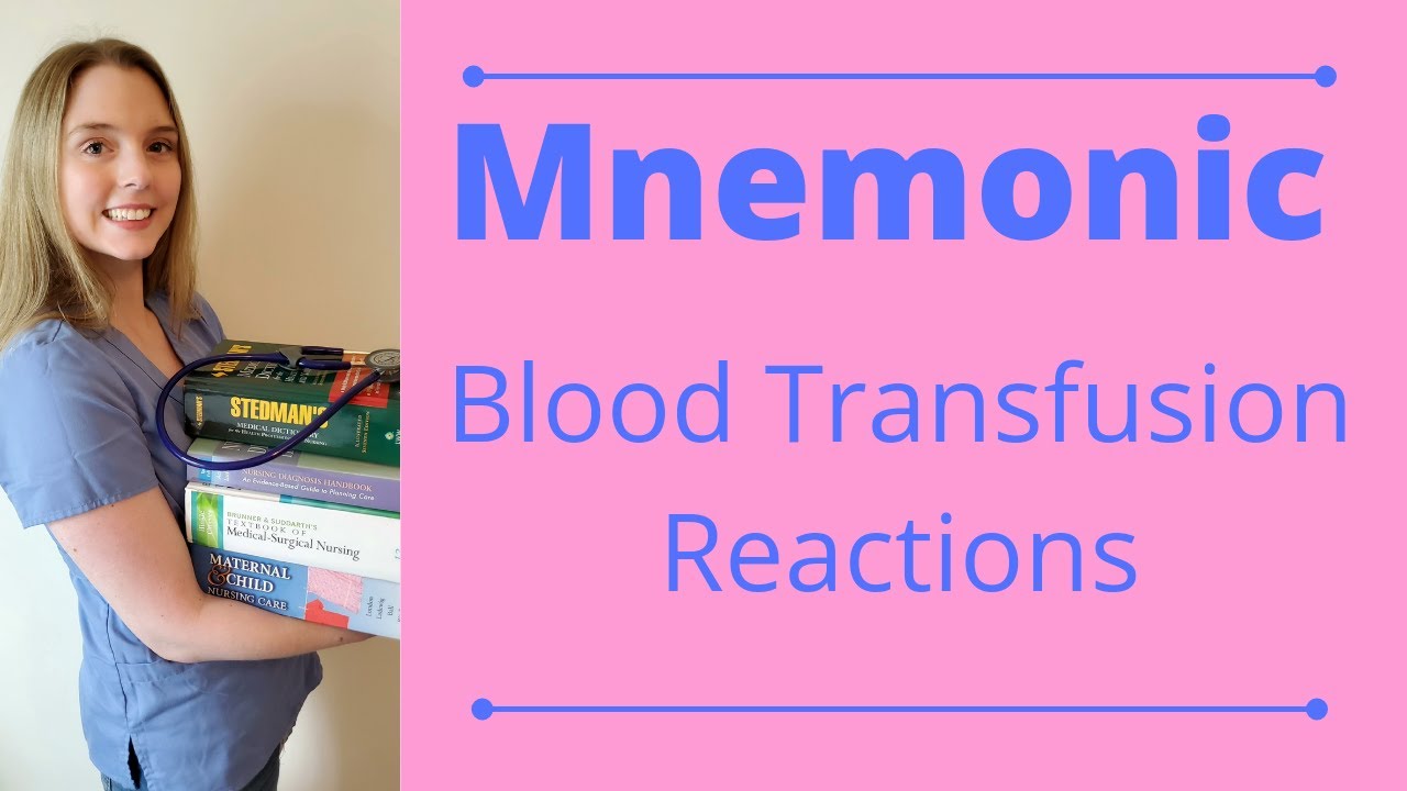 MNEMONIC BLOOD TRANSFUSION REACTIONS