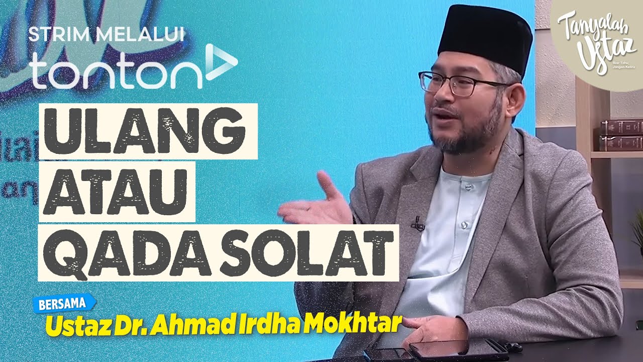 [FULL] Tanyalah Ustaz (2025) | Tue, Aug 26 - Ulang Atau Qada Solat | Tonton