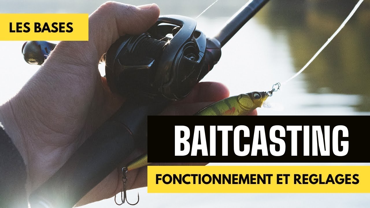 Fonctionnement et réglages d'un moulinet casting : les bases
