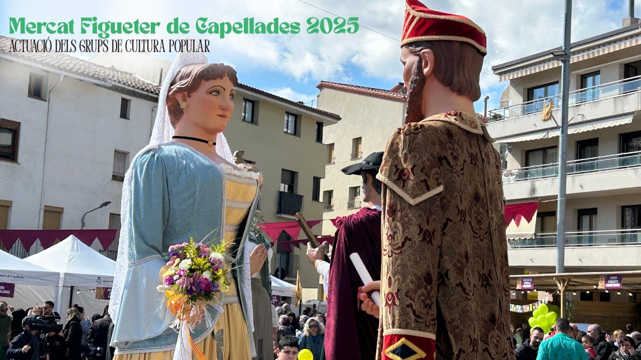 Mercat Figueter de Capellades 2025 - Actuació dels grups de cultura popular (16/3/2025)