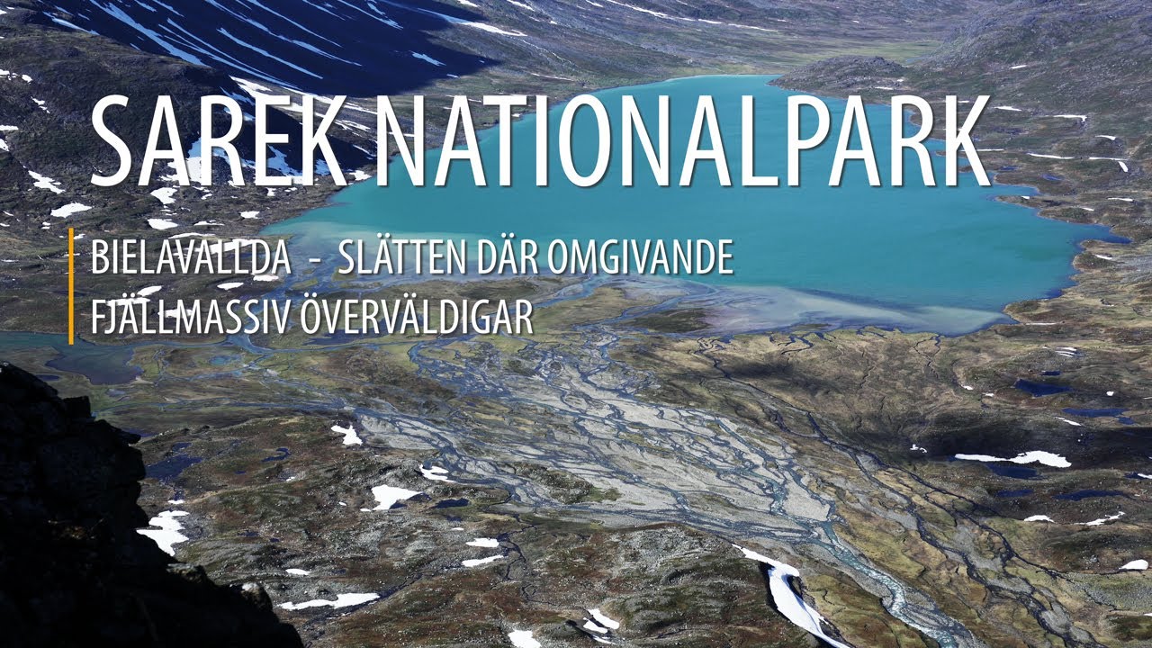 SAREK NATIONALPARK - Bielavallda. Slätten där omgivande fjällmassiv överväldigar.