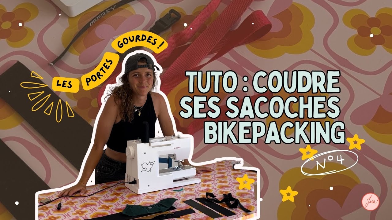 TUTO COUTURE : FAIRE SES SACOCHES DE BIKEPACKING DE A à Z ! N4 LES PORTES GOURDES!