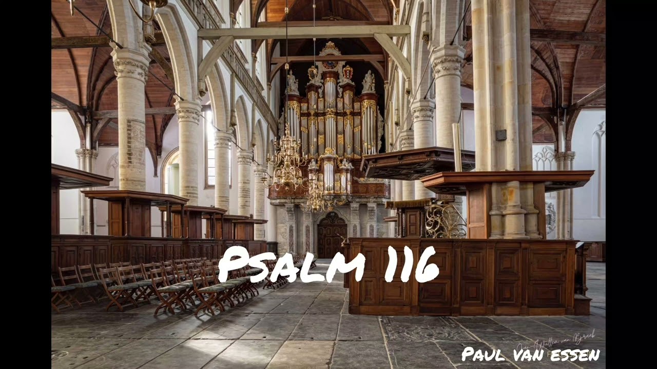 Psalm 116 vater-muller orgel Amsterdam  @sweelinq-virtualpipeorgan9336 