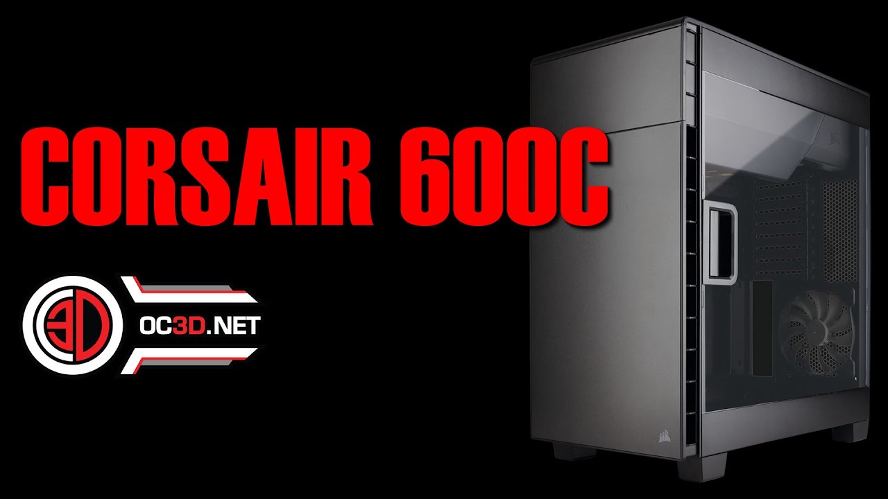 Corsair 600C Inverted Case Review