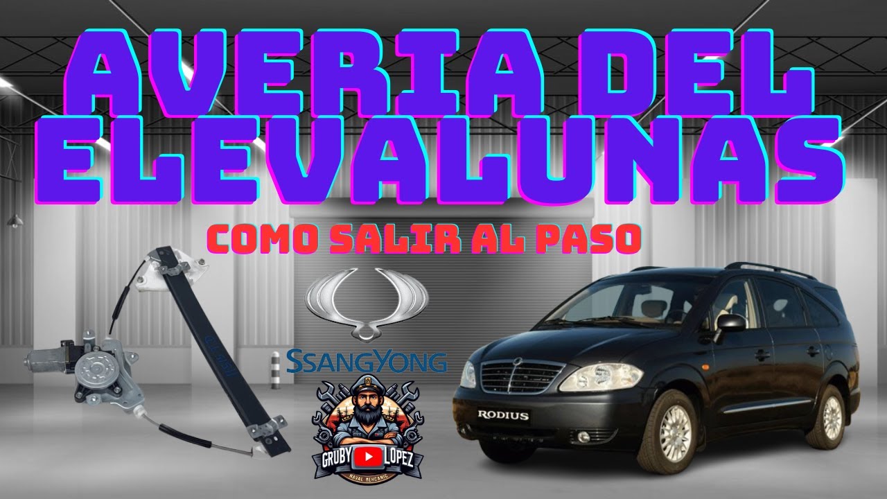 AVERIA ELEVALUNAS SSANGYONG RODIUS. SE QUEDA LA VENTADA BAJADA.