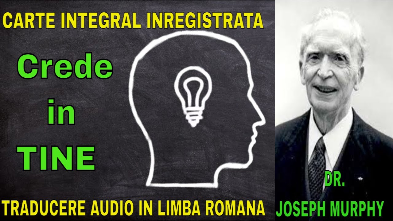 Dr. Joseph Murphy: Crede in tine (carte integral inregistrata)