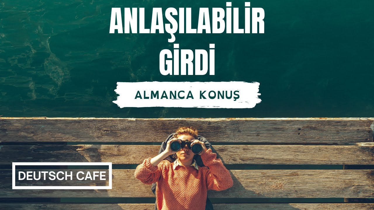 ALMANCA KONUŞMA DERSİ - 3 | Almanca Öğren | Deutsch Cafe