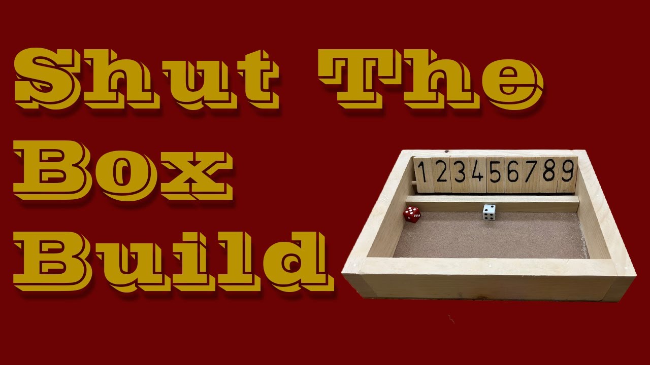 Shut the Box Build