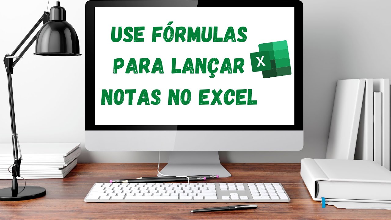 Como lançar as notas dos alunos no Excel
