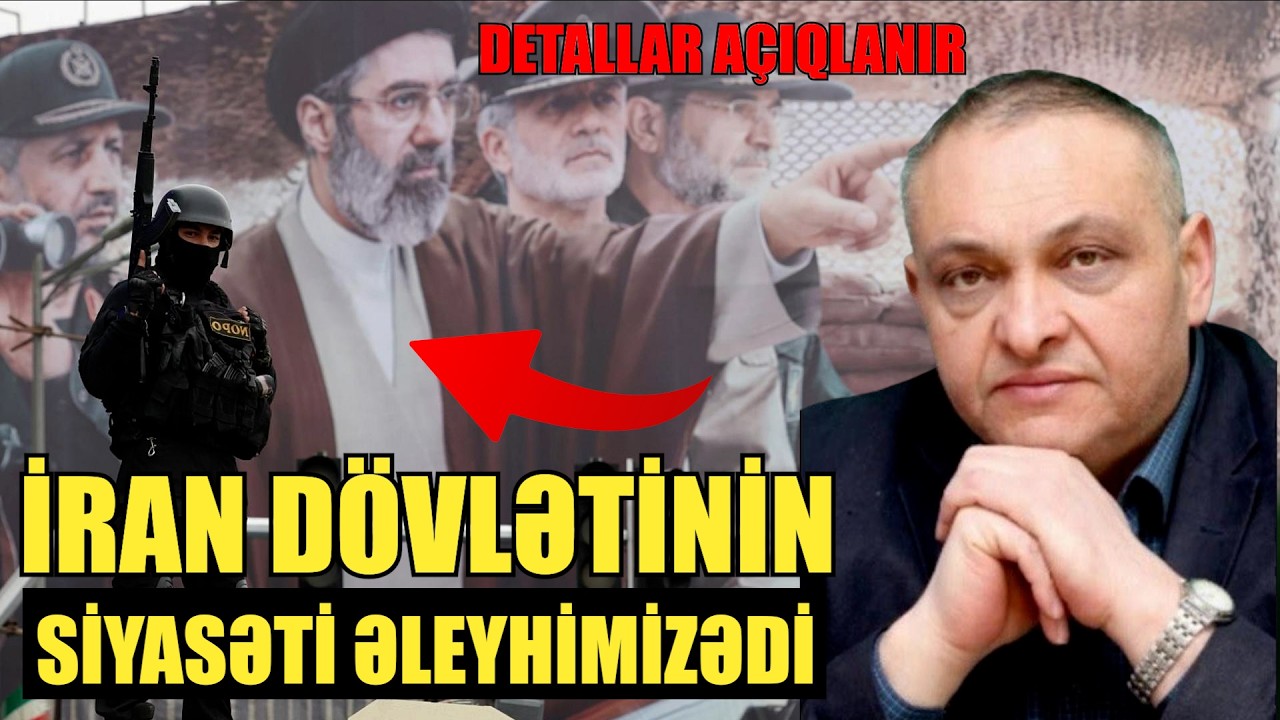 İran dövlətinin siyasəti əleyhimizədi