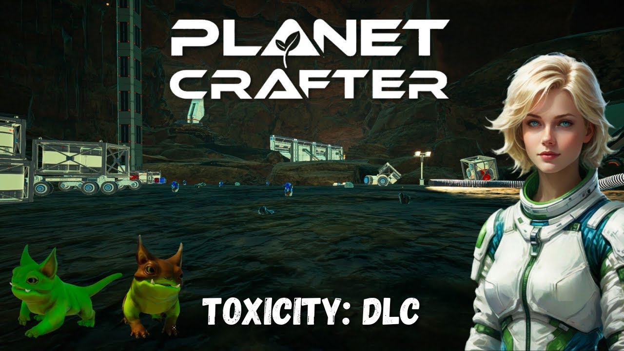 The Planet Crafter | DLC Toxicity | 4 сезон | 17 серия | Открываются новые локации и появляются н...