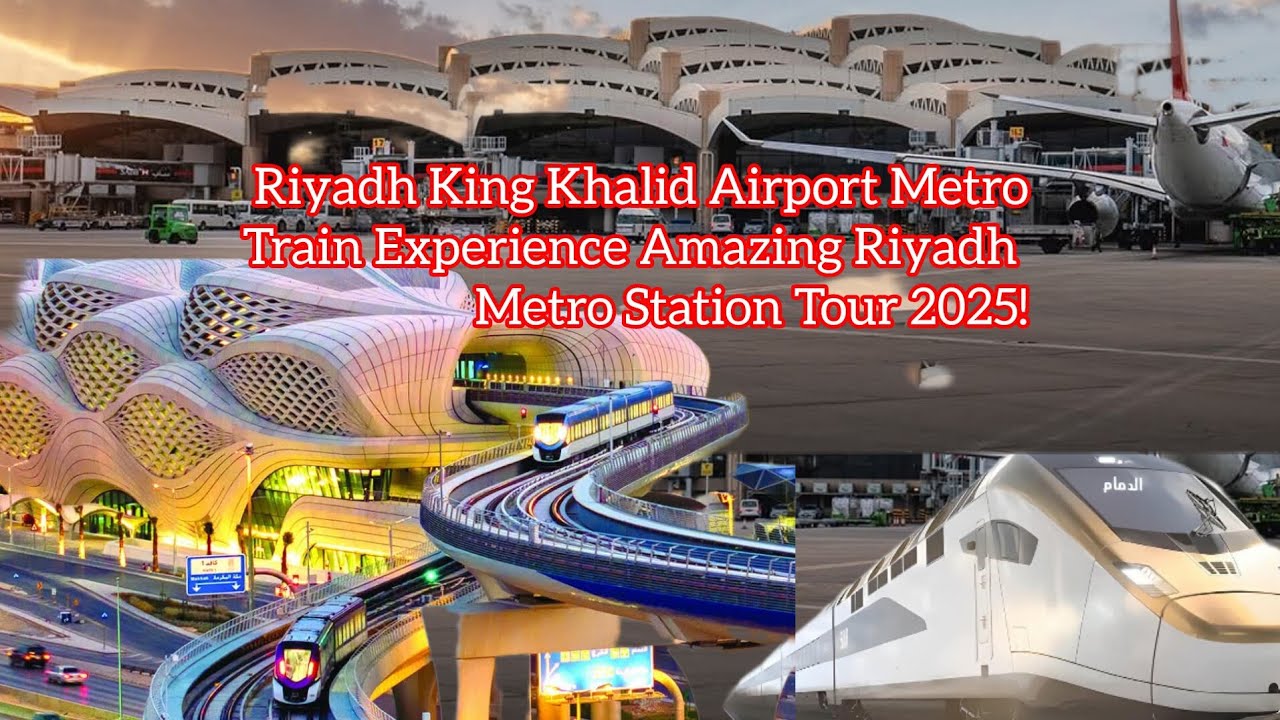 Riyadh King Khalid Airport ✈️ &  Metro Train Experience 🚉 Amazing Riyadh Metro Station Tour 2025!