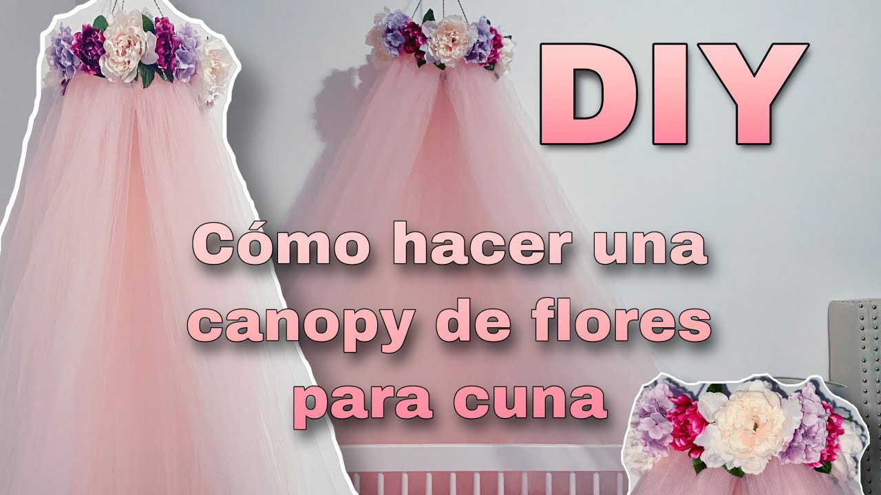 DIY CÓMO HACER UN CANOPY DE FLORES PARA CUNA