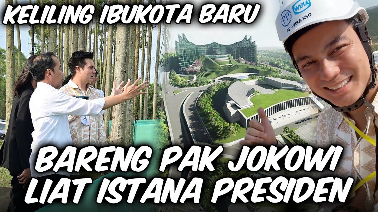 DIAJAK LANGSUNG SAMA PAK JOKOWI. DITUNJUKIN APA AJA YANG ADA DI IKN