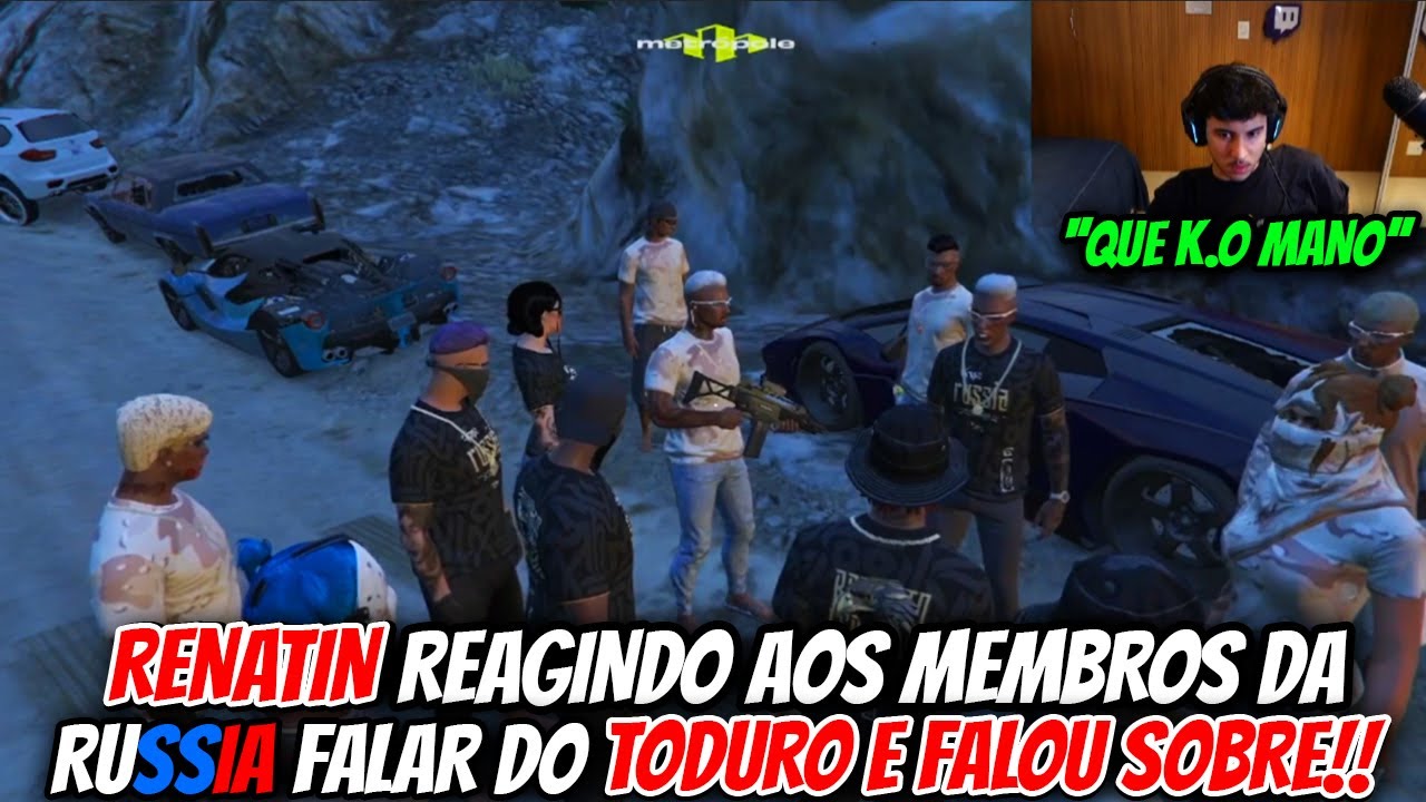 RENATIN REAGINDO AOS MEMBROS DA RÚSSIA FALAR DO TODURO E FALOU SOBRE!!!