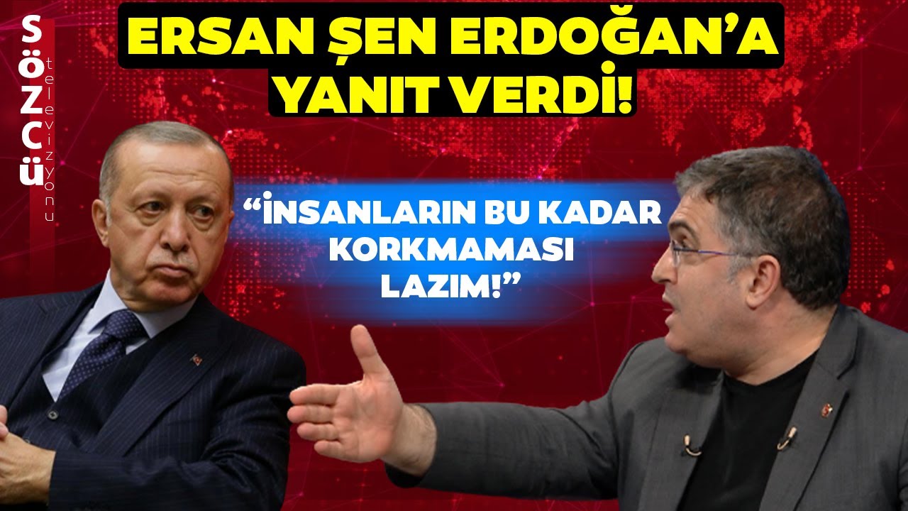 Erdoğan'ın Sert Sözlerle Hedef Aldığı Ersan Şen Sözcü TV'de Erdoğan'a Yanıt Verdi!