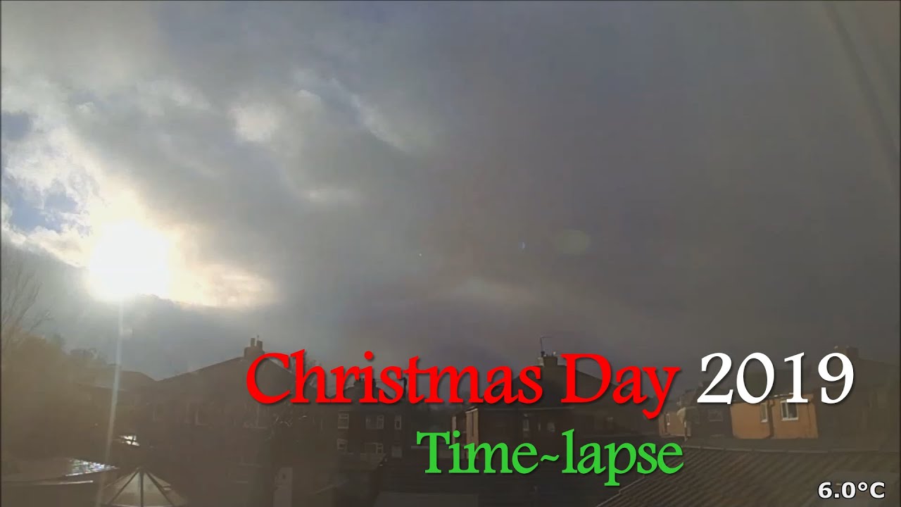 Christmas Day 2019 Time-lapse