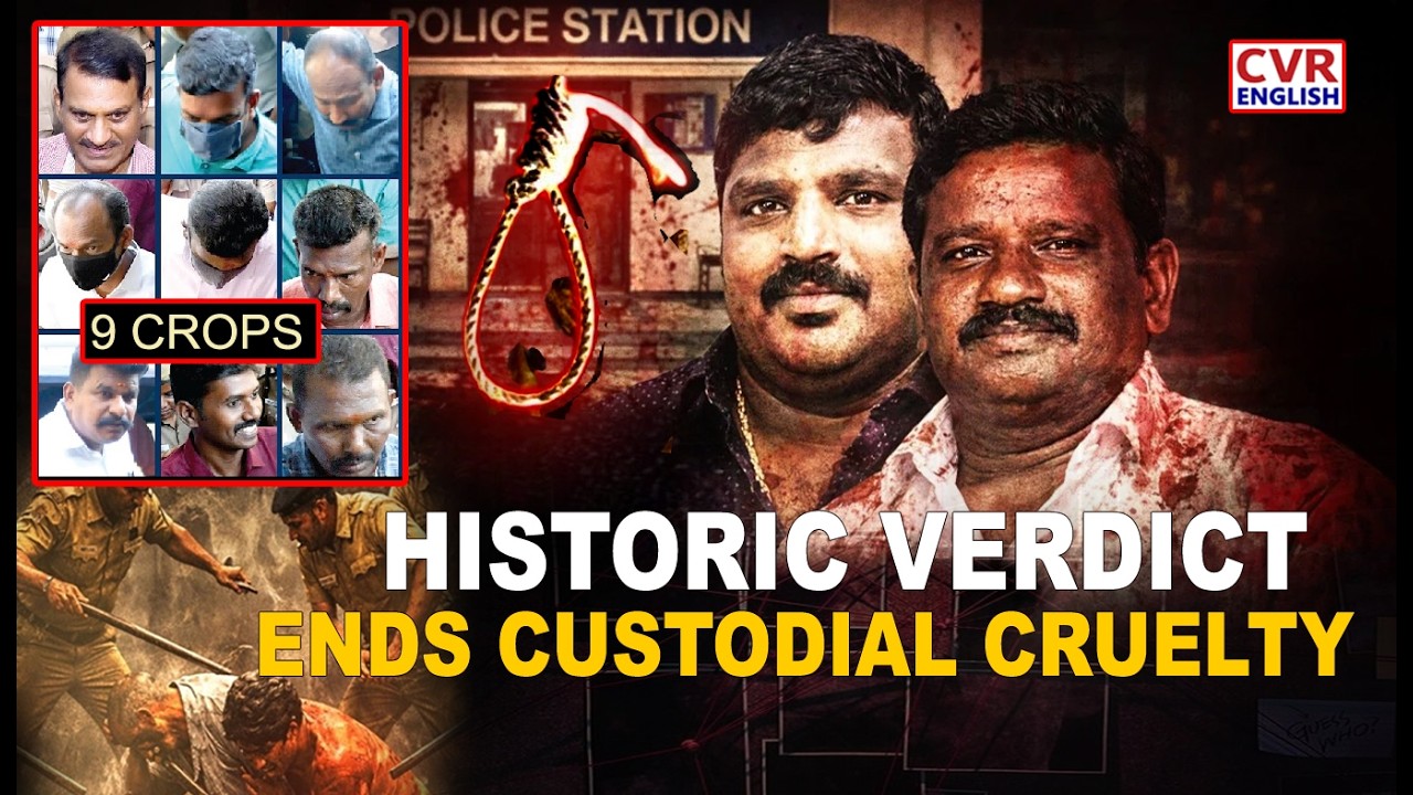 Madurai Court Verdicts Death Sentence For 9 Police Officers In Lock-Up Death Case |CVR English