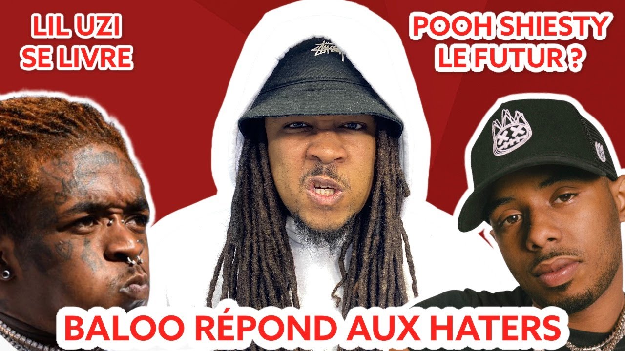 BALOO RÉPOND AUX HATERS !!! Pooh Shiesty le futur ? Lil Uzi se livre... 6ix9ine VS Meek Mill